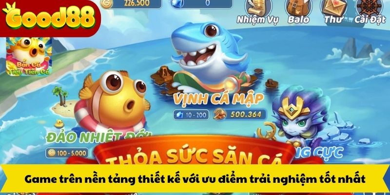 Game trên nền tảng thiết kế với ưu điểm trải nghiệm tốt nhất