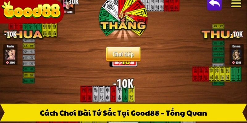 Cách Chơi Bài Tứ Sắc Tại Good88 – Tổng Quan