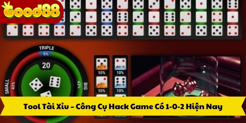 Tool Tài Xỉu – Công Cụ Hack Game Có 1-0-2 Hiện Nay